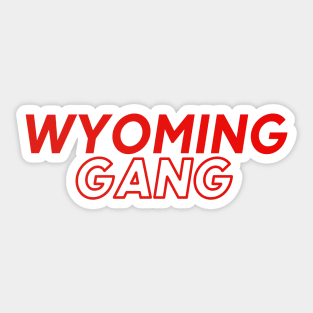 Wyoming Gang Sticker